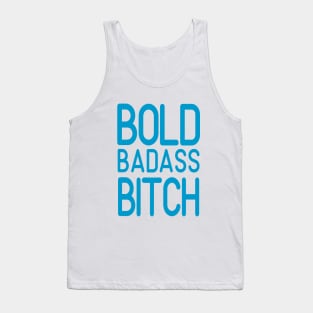 Bold Badass Bitch Tank Top